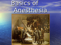 Basics of Anesthesia.ppt
